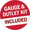 Gauge & Outlet Kit Included